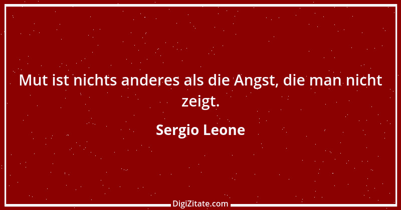 Zitat von Sergio Leone 2