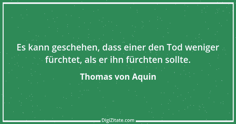 Zitat von Thomas von Aquin 40