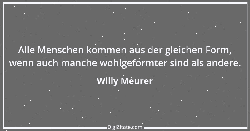 Zitat von Willy Meurer 1036