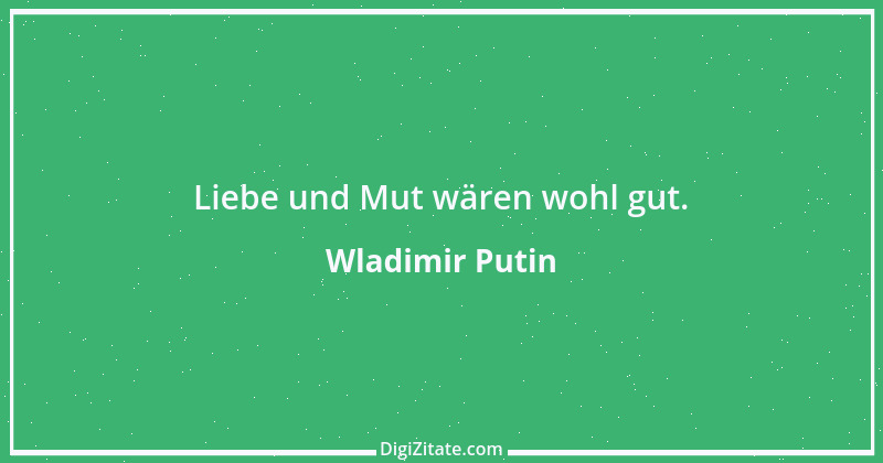 Zitat von Wladimir Putin 30