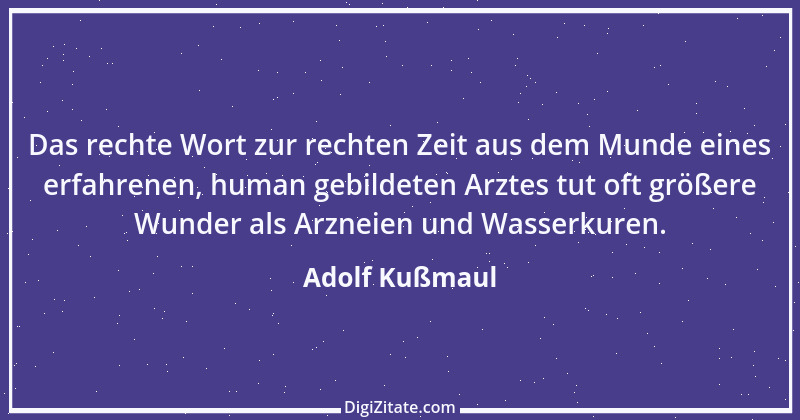 Zitat von Adolf Kußmaul 1