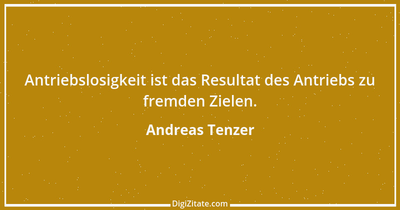 Zitat von Andreas Tenzer 159