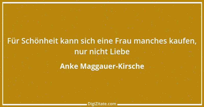 Zitat von Anke Maggauer-Kirsche 113