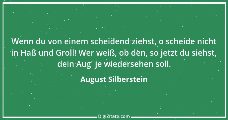 Zitat von August Silberstein 1