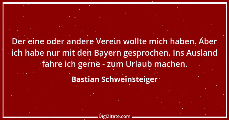 Zitat von Bastian Schweinsteiger 3