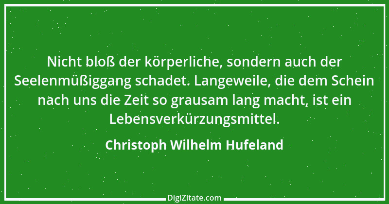 Zitat von Christoph Wilhelm Hufeland 1