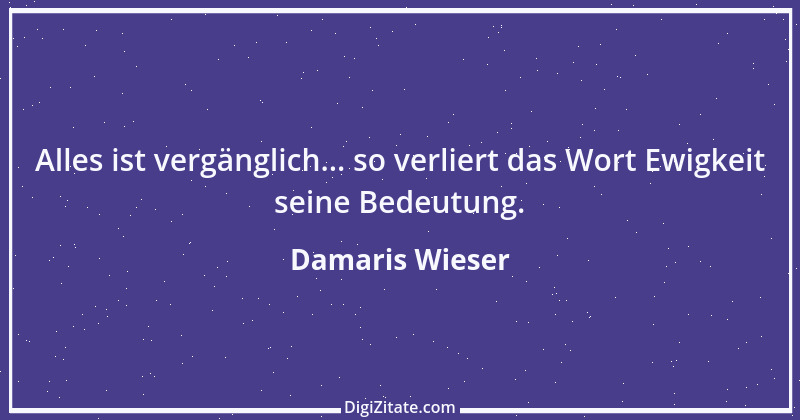 Zitat von Damaris Wieser 348