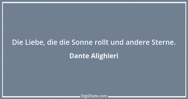 Zitat von Dante Alighieri 65