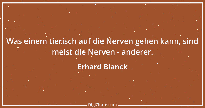 Zitat von Erhard Blanck 371