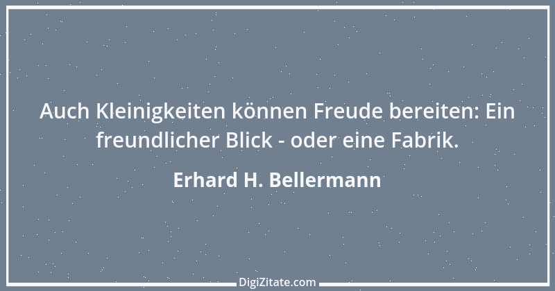 Zitat von Erhard H. Bellermann 330