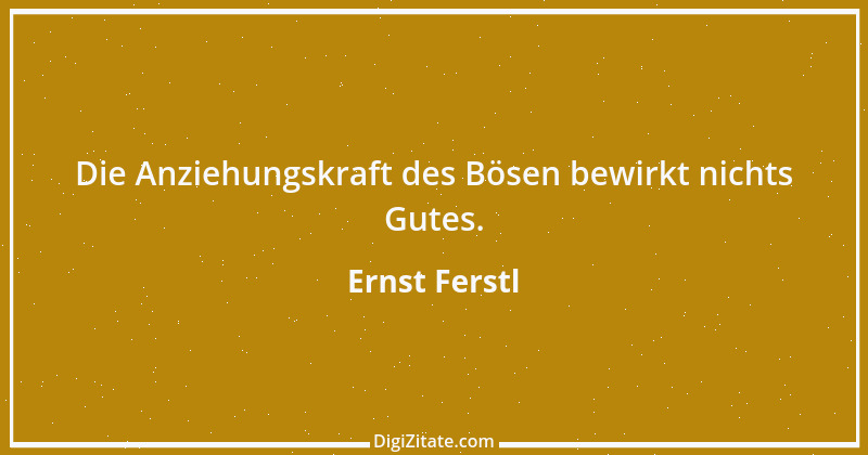 Zitat von Ernst Ferstl 1257