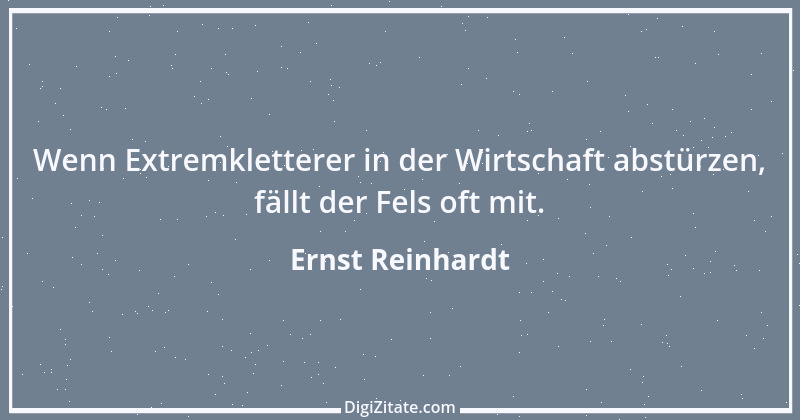 Zitat von Ernst Reinhardt 57