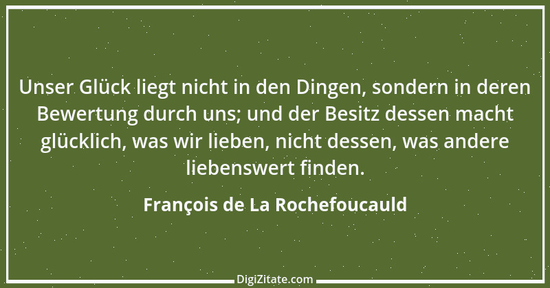 Zitat von François de La Rochefoucauld 729