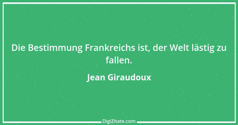 Zitat von Jean Giraudoux 20