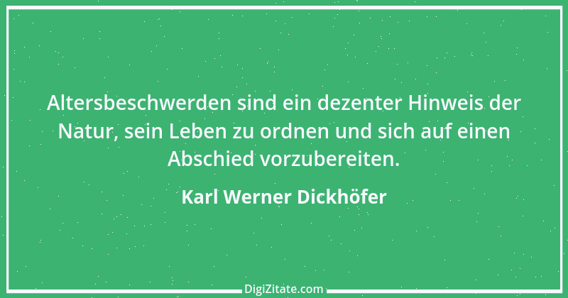 Zitat von Karl Werner Dickhöfer 15