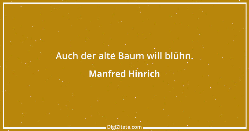 Zitat von Manfred Hinrich 1990