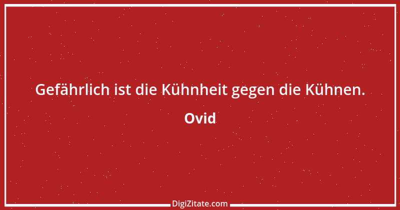 Zitat von Ovid 196