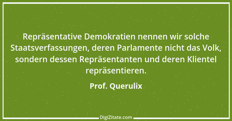 Zitat von Prof. Querulix 108