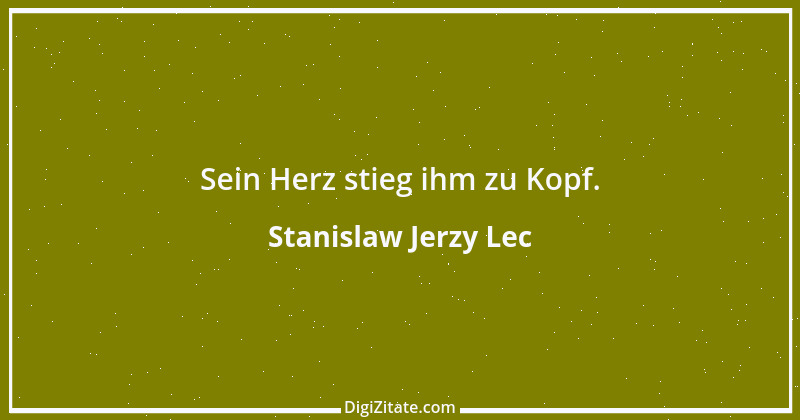 Zitat von Stanislaw Jerzy Lec 149