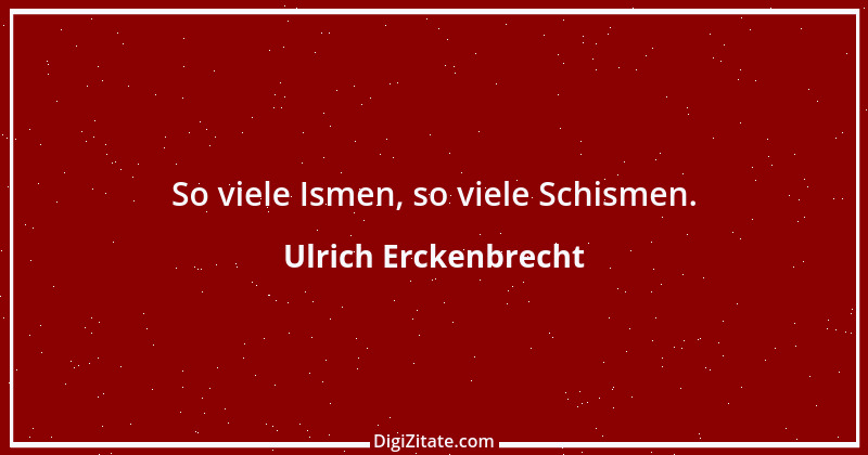 Zitat von Ulrich Erckenbrecht 319