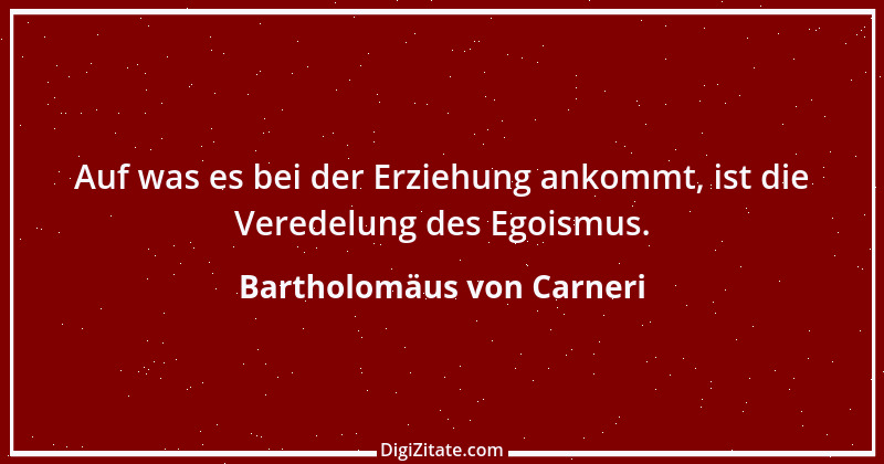 Zitat von Bartholomäus von Carneri 3