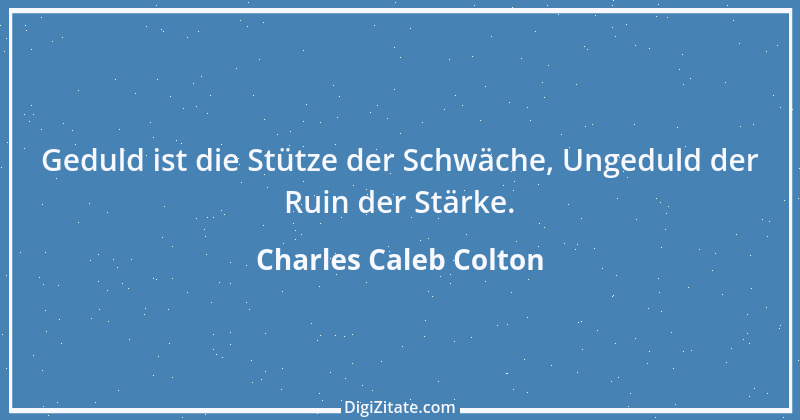 Zitat von Charles Caleb Colton 2