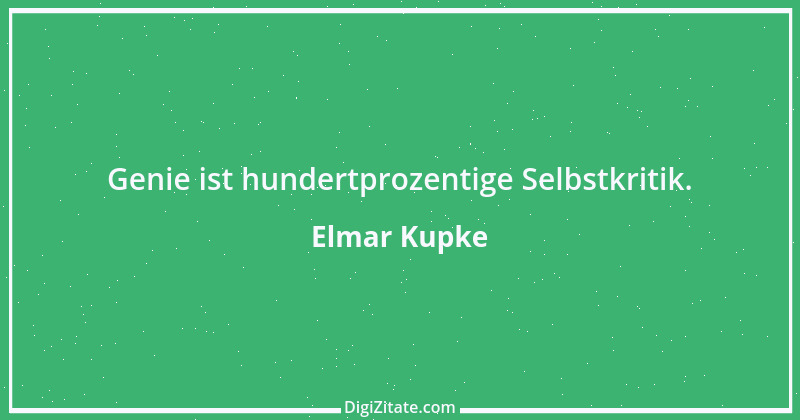 Zitat von Elmar Kupke 956