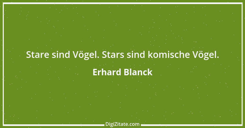 Zitat von Erhard Blanck 181