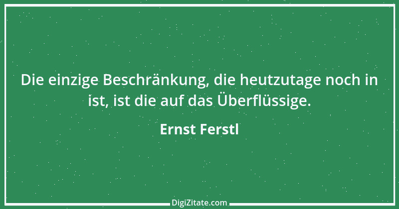 Zitat von Ernst Ferstl 1067