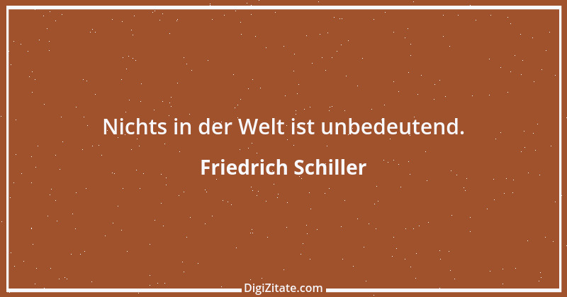 Zitat von Friedrich Schiller 143