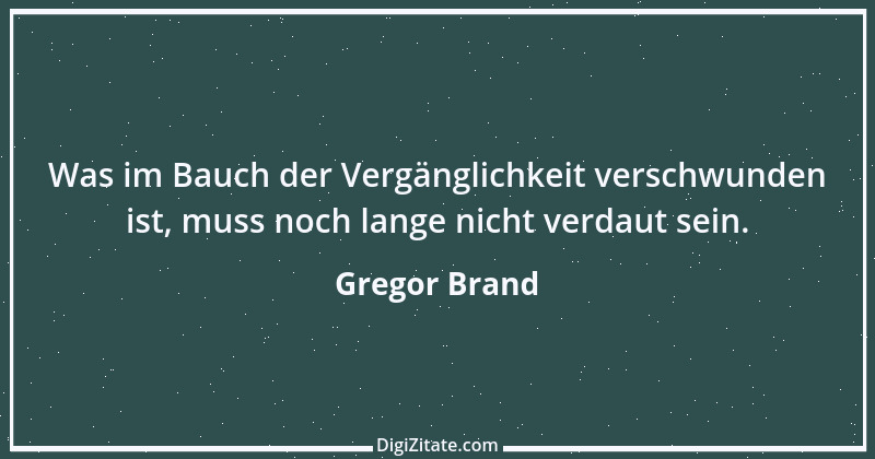 Zitat von Gregor Brand 516