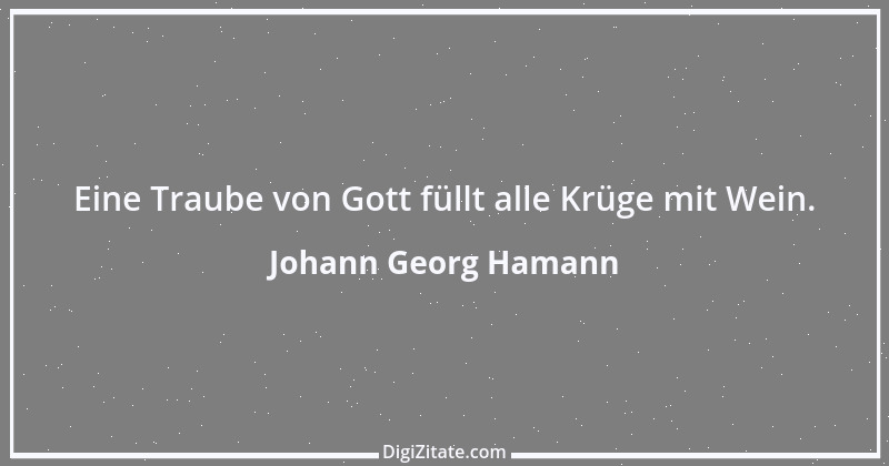 Zitat von Johann Georg Hamann 12