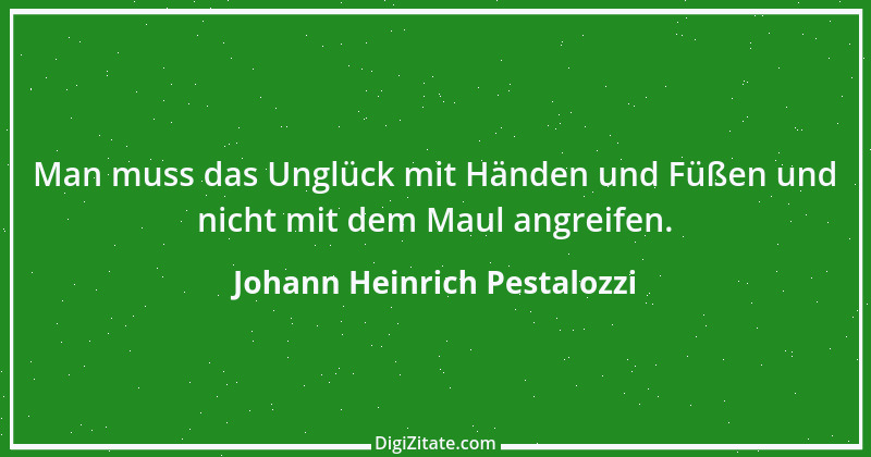 Zitat von Johann Heinrich Pestalozzi 97