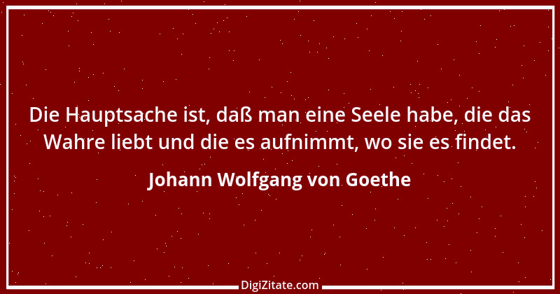 Zitat von Johann Wolfgang von Goethe 626