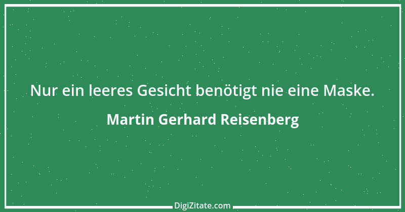 Zitat von Martin Gerhard Reisenberg 2941