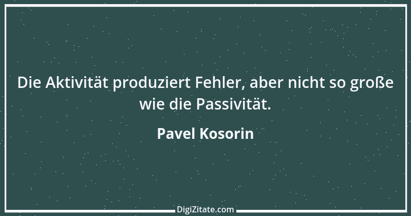 Zitat von Pavel Kosorin 9