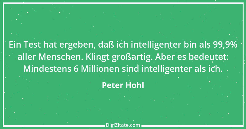 Zitat von Peter Hohl 9