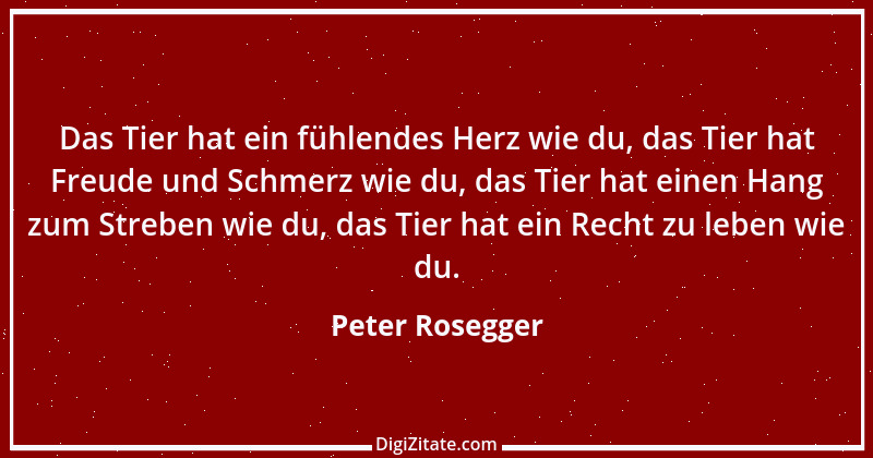 Zitat von Peter Rosegger 179