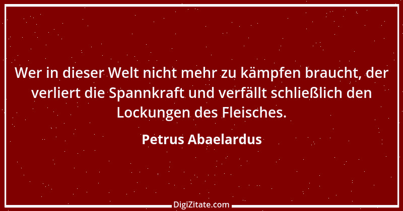 Zitat von Petrus Abaelardus 14