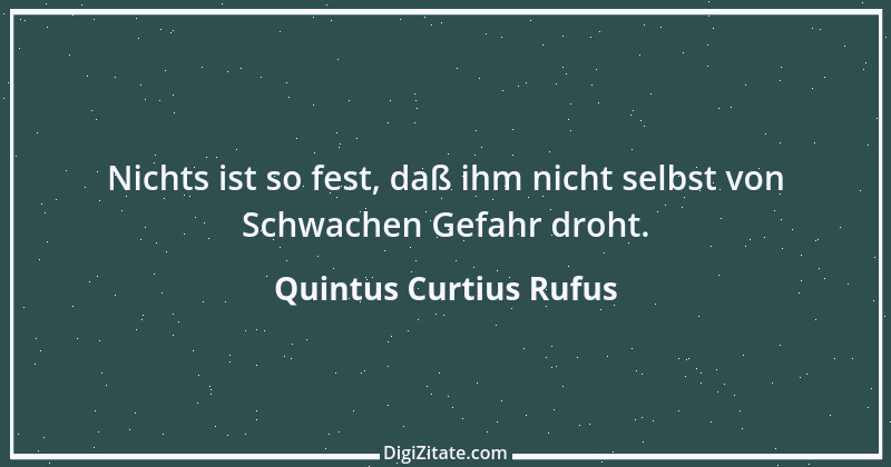 Zitat von Quintus Curtius Rufus 1