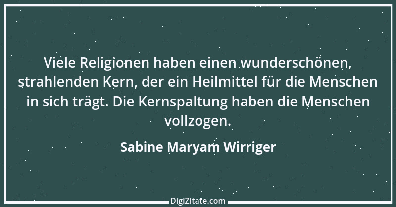 Zitat von Sabine Maryam Wirriger 1