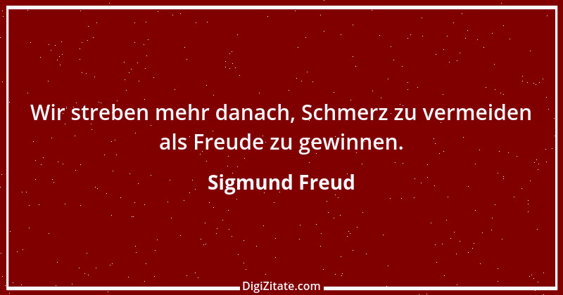 Zitat von Sigmund Freud 100