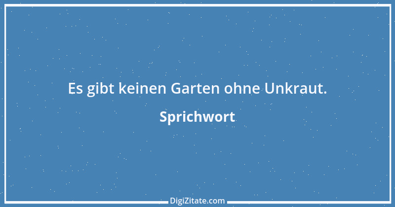 Zitat von Sprichwort 7618