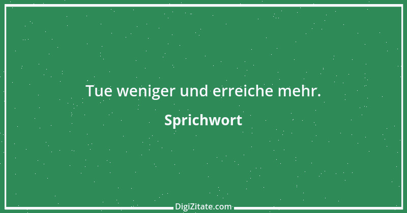 Zitat von Sprichwort 9618