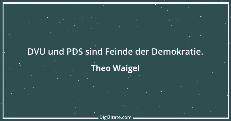 Zitat von Theo Waigel 9