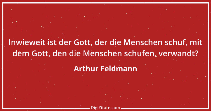 Zitat von Arthur Feldmann 135