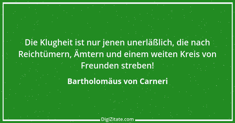 Zitat von Bartholomäus von Carneri 4