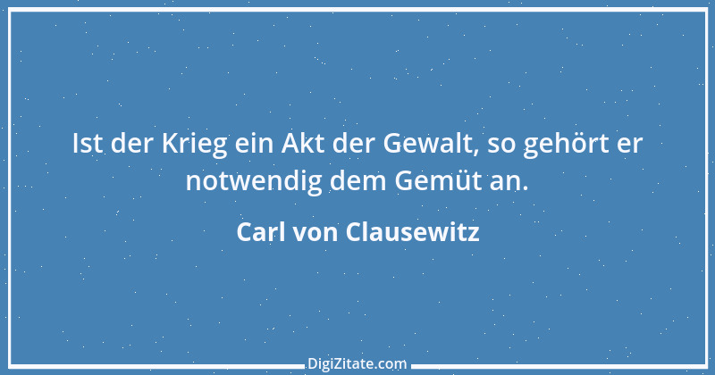 Zitat von Carl von Clausewitz 21