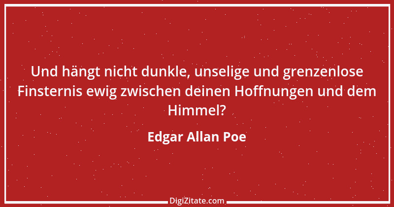 Zitat von Edgar Allan Poe 106