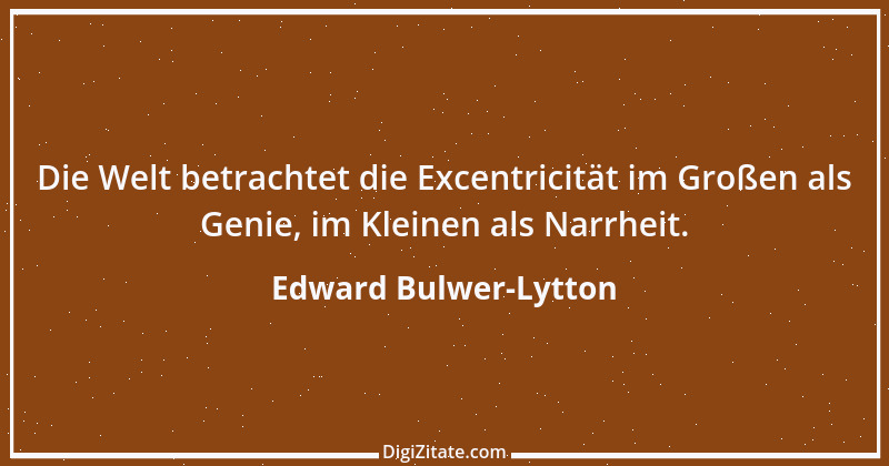 Zitat von Edward Bulwer-Lytton 37